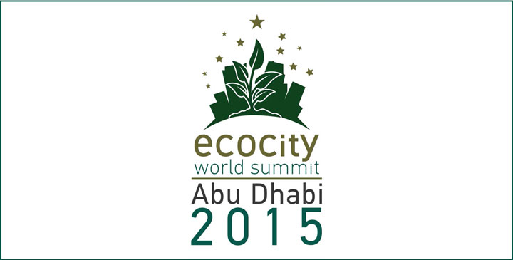 Ecocity World Summit 2015 – Abu Dhabi